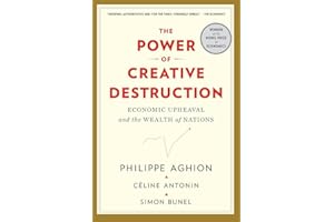 The Power of Creative Destruction: Economic Upheaval and the Wealth of Nations