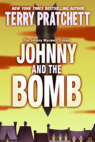 Johnny and the Bomb (Johnny Maxwell Trilogy, 3.)