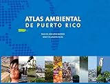 Atlas ambiental de Puerto Rico (Spanish Edition) by 