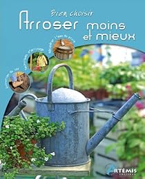 Arroser moins et mieux