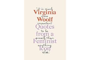 Virginia Woolf: Inspiring Quotes from an Original Feminist Icon