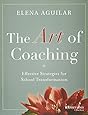 The Art of Coaching: Effective Strategies for School Transformation