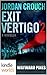 Wayward Pines: Exit Vertigo: Part 2 (Kindle Worlds Novella)