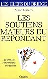 LES SOUTIENS MAJEURS DU REPONDANT. : Toutes les conventions modernes by 