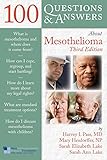 100 Questions & Answers About Mesothelioma by