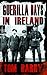 Guerilla Days In Ireland: Tom Barry's Autobiography by Tom Barry