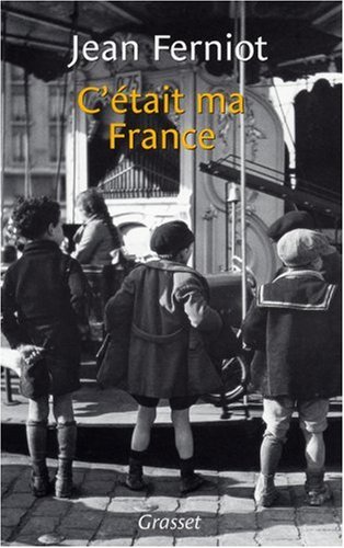 C'était ma France