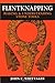 Flintknapping: Making and Understanding Stone Tools by John C. Whittaker