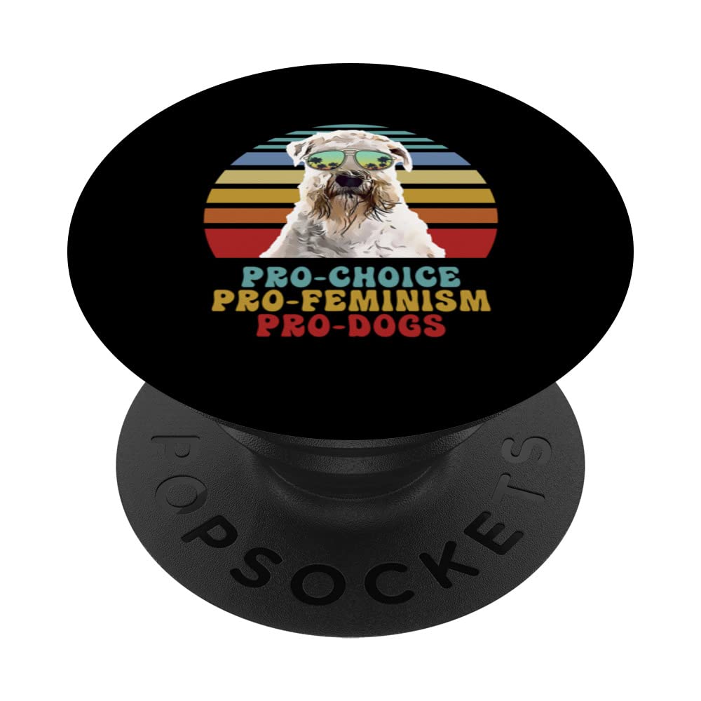 Soft Coated Wheaten Terrier Pro Choice Pro Feminism Pro Dogs PopSockets Swappable PopGrip