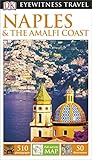 Image de DK Eyewitness Travel Guide: Naples & the Amalfi Coast
