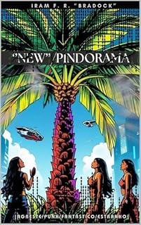 Livro NEW PINDORAMA : [Agreste/Punk/Fantastico/Estranho] (ROMANCE PÓS PUNK Livro 1)