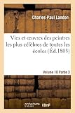 Image de Vies Et Oeuvres Des Peintres Les Plus Celebres de Toutes Les Ecoles. Vol. 10-11, Part. 3 (Arts) (French Edition)