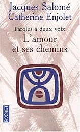 L' amour et ses chemins