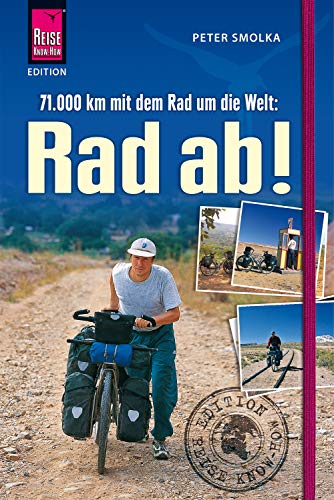 Amazon Com Rad Ab 71 000 Kilometer Mit Dem Fahrrad Um Die Welt