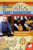 Le Livre de bord du tarot divinatoire by 