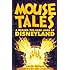 Mouse Tales: A Behind-The-Ears Look at Disneyland