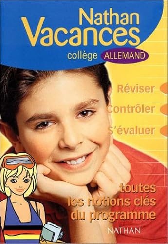 Download Nathan vacances collège : Les notions clés du programme - Allemand de la 6ème vers la 5ème ou de la 4ème vers la 3ème PDF
