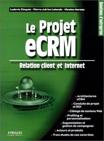 Le Projet eCRM by Ludovic Cinquin, Pierre-Adrien Lalande