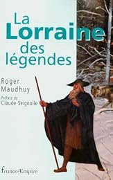 La  Lorraine des légendes