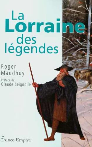 La  Lorraine des légendes