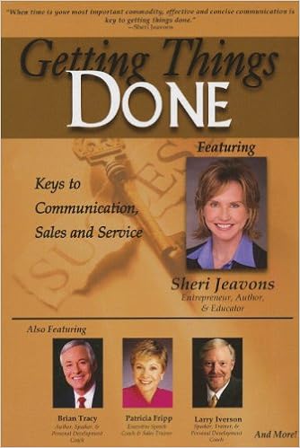 Getting Things Done: Keys to Communication, Sales and Service