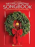 The Easy Christmas Songbook: Easy to Play on Piano or Guitar with Lyrics by Hal Leonard Corp.