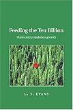 Feeding the Ten Billion: Plants and Population Growth, Lloyd T. Evans, 0521646855