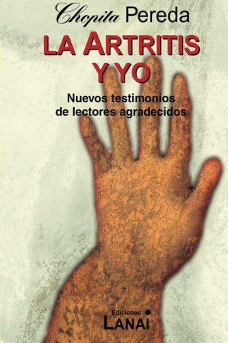 La Artritis Y Yo Nuevos Testimonios De Lectores Agradecidos Libro Pdf Chopita Pereda Countmacirna