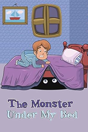 2020 The Monster Under My Bed