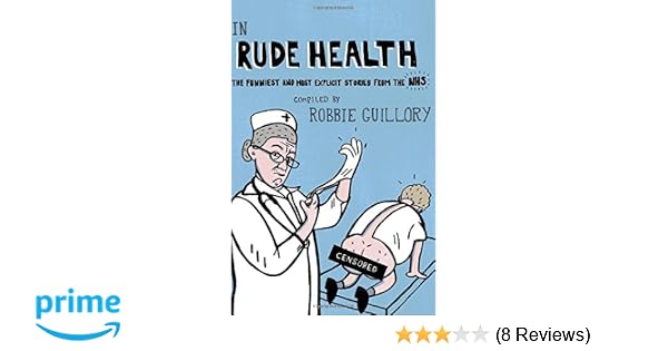 In Rude Health The Funniest And Most Explicit Stories From - 