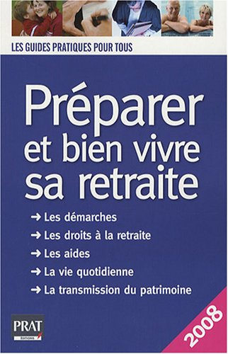 Préparer et bien vivre sa retraite