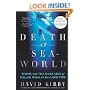 Death at SeaWorld: Shamu and the Dark Side of Killer Whales in Captivity