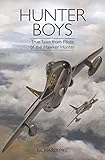 Hunter Boys: True Tales from Pilots of the Hawker Hunter (The Jet Age Series) by Richard Pike