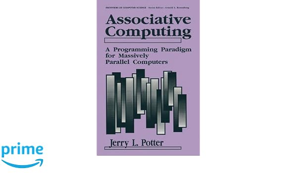 Associative Computing A Programming Paradigm For Massively - 
