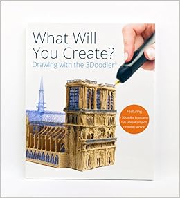 3Doodler "What Will You Create?" Project Book (9780692466933)
