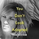 You Don't Look Adopted