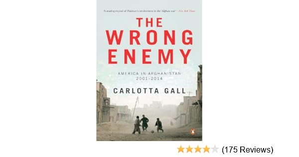 Amazoncom The Wrong Enemy America In Afghanistan 2001 - 