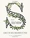 S Is for Southern: A Guide to the South, from Absinthe to Zydeco (Garden & Gun Books) by Editors of Garden and Gun, David DiBenedetto