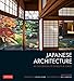 Japanese Architecture: An Exploration of Elements & Forms by Mira Locher, Ben Simmons