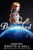Betrothed Episode Three
