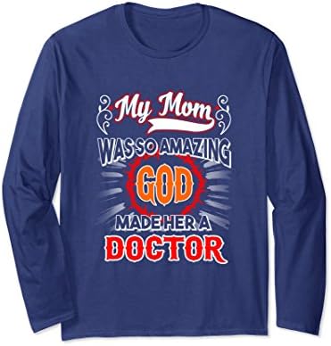 Unisex My Mom Was So Amzing God Made Her A Doctor Shirt 2XL Navy