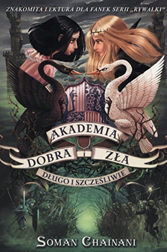 Akademia Dobra i Zla Tom 3 Dlugo i szczesliwie