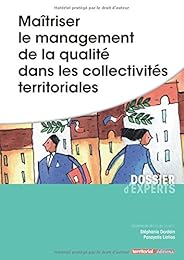 Maîtriser le management de la qualité dans les collectivités territoriales