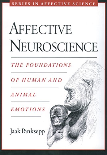 Affective Neuroscience: The Foundations of Human and Animal Emotions (Series in Affective Science) - //medicalbooks.filipinodoctors.org