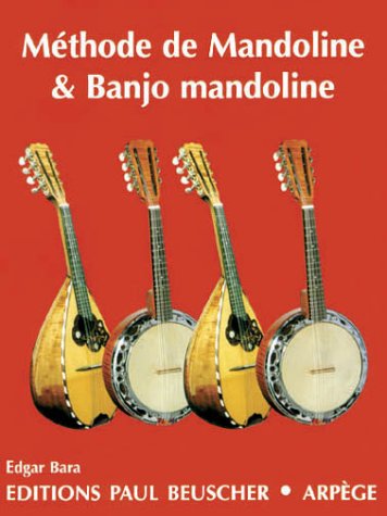 Partition : méthode de mandoline et banjo mandoline (complète, théorique et pratique) by (Sheet music)