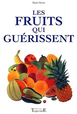 Les  fruits qui guérissent