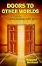 Doors to Other Worlds: A Practical Guide to Communicating with Spirits by Raymond Buckland