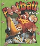 Football in Action (Sports in Action) (Sports in Action (Hardcover)) by