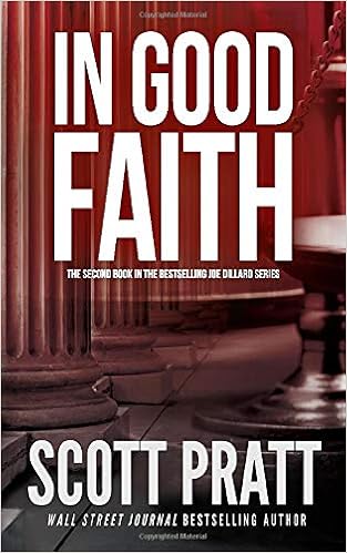 In Good Faith Joe Dillard Series Pratt Scott 9781480189874 Amazon Com Books