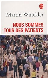 Nous sommes tous des patients